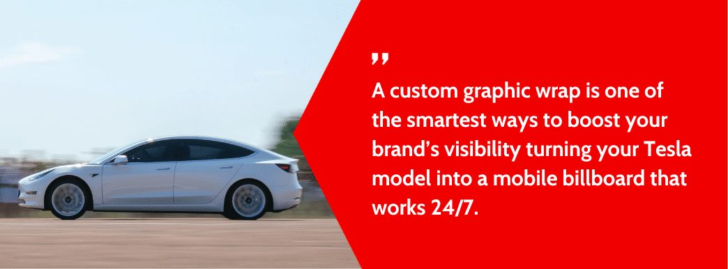 Image of a Tesla car with text promoting custom graphic wraps as effective mobile billboards for brand visibility.