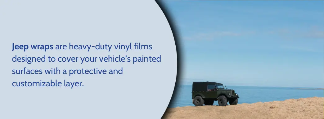 Jeep Wrangler covered in a heavy-duty vinyl wrap, showcasing a customizable and protective layer on its painted surfaces.